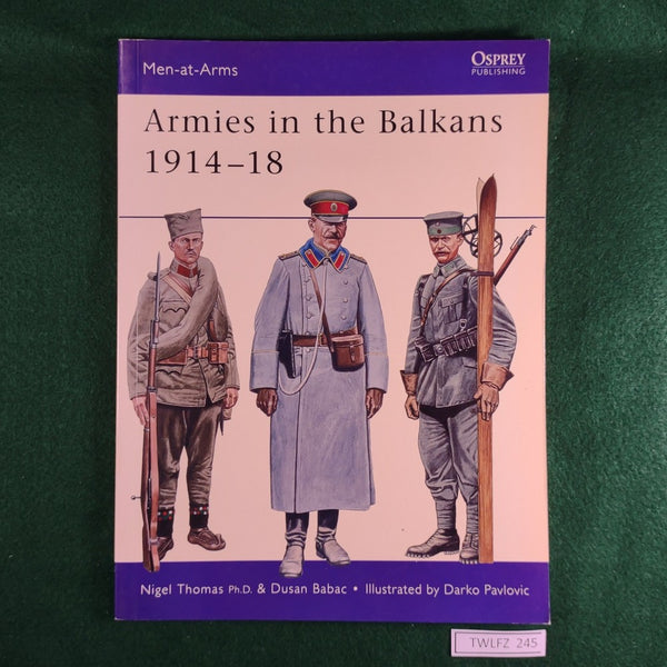 Armies in the Balkans 1914-18 - Thomas & Babac - Osprey MAA 356 - Softcover