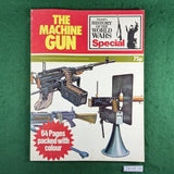 The Machine Gun - Purnell's History of the World Wars Special - Softcover - Fair