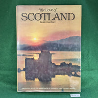 The Love of Scotland - Leslie Gardiner - Hardcover - Good