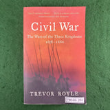 Civil War: The Wars of the Three Kingdoms, 1638-1660 - Trevor Royle - Softcover