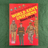 World Army Uniforms Since 1939 - Mollo, McGregor, Smith & Chappell - Softcover - Blandford