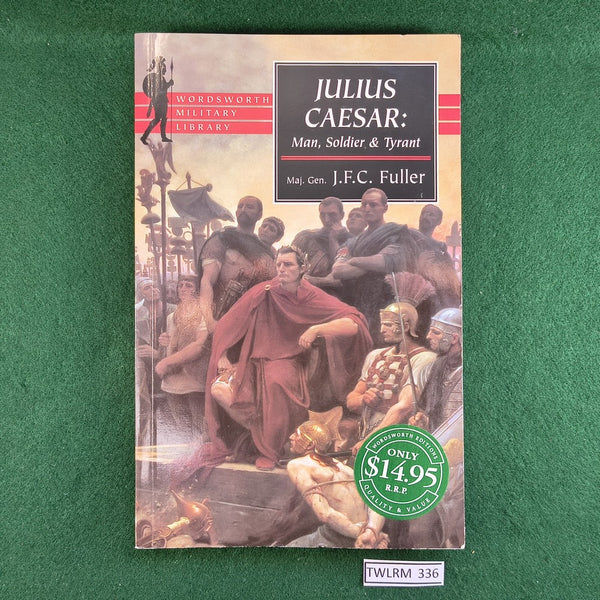 Julius Caesar: Man, Soldier & Tyrant - J.F.C. Fuller - Softcover