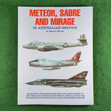 Meteor, Sabre and Mirage in Australian Service - Stewart Wilson - Softcover
