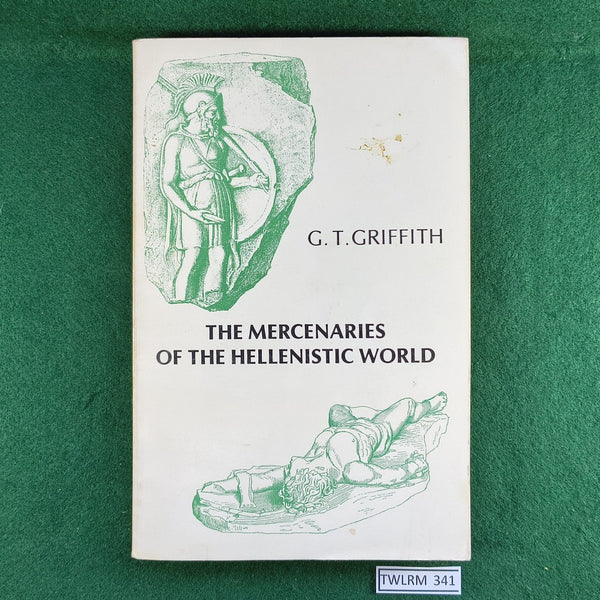 The Mercenaries of the Hellenistic World - G.T. Griffith - Softcover