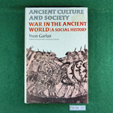 War in the Ancient World: A Social History - Yvon Garlan - Hardcover - Good