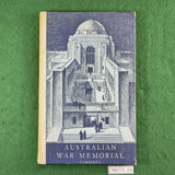 Australian War Memorial Guide Book (1955 Ed.) - Halstead Press - Hardcover