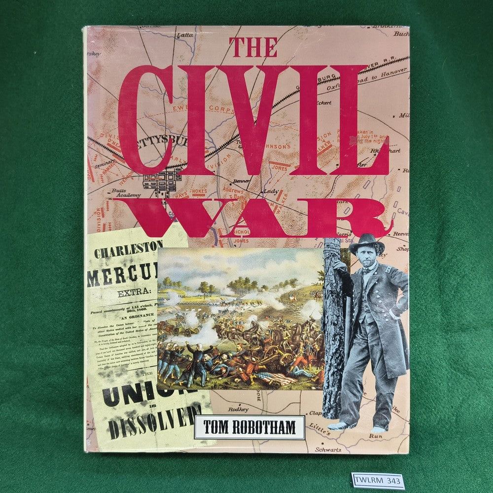 The Civil War - Tom Robotham - Hardcover – The War Library