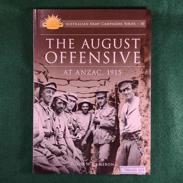 The August Offensive At ANZAC, 1915 - David W. Cameron - Softcover - Excellent