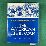 The American Civil War - West Point Military History Series - Thomas E. Griess (Ed.) - Softcover