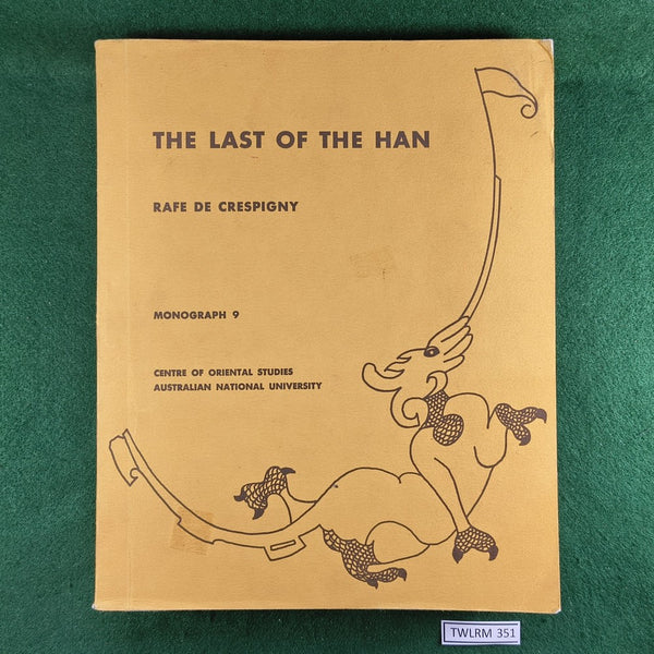 The Last of the Han - Rafe de Crespigny - Softcover