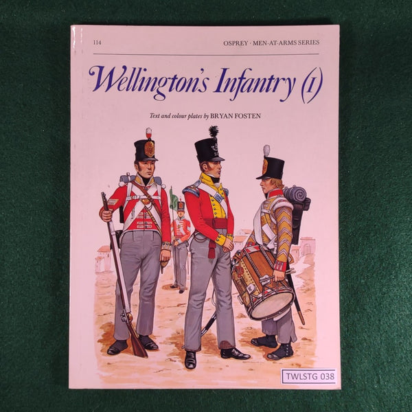 Wellington's Infantry (1) - Bryan Fosten - Osprey MAA 114
