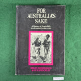 For Australia's Sake - Helen Simmelhaig & G.F.R Spenceley - Softcover