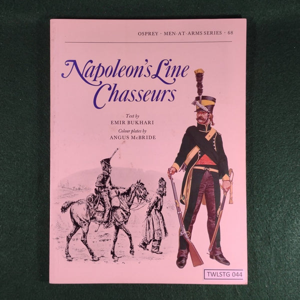 Napoleon's Line Chasseurs - Emir Bukhari - Osprey Men At Arms 68