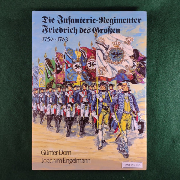 Die Infanterie-Regimenter Friedrich des Grossen - Dorn/Engelmann - Hardcover - Very Good