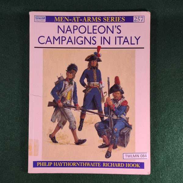 Napoleon's Campaigns in Italy - Haythornthwaite & Hook - Osprey MAA 257 - Softcover