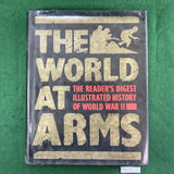 The World at Arms - Reader's Digest Illustrated History of WWII - Hardcover