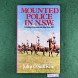 Mounted Police in N.S.W - John O'Sullivan - Hardcover