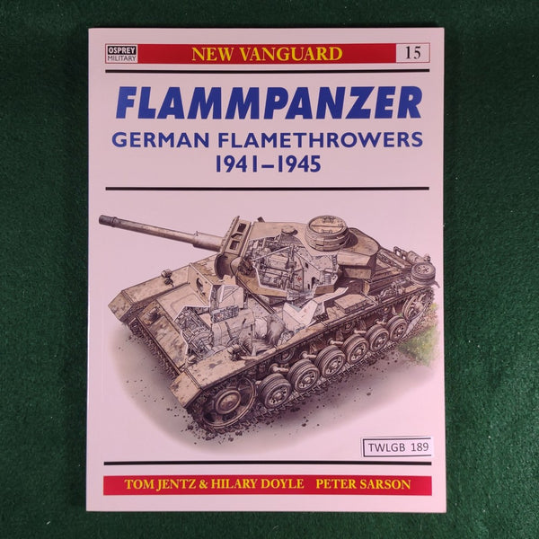 Flammpanzer: German Flamethrowers 1941-1945 - Jentz & Doyle - Osprey New Vanguard 15  - Softcover