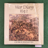 War Diary 1942 - George Johnston - Hardcover