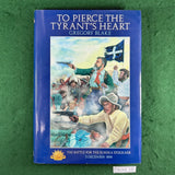 To Pierce the Tyrant's Heart - Gregory Blake - Hardcover