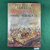 The Rise of Modern Warfare, 1618-1815 - H.W. Koch - Hardcover