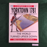 Yorktown 1781: The World Turned Upside Down - Campaign 47 - Osprey - Softcover - Very Good