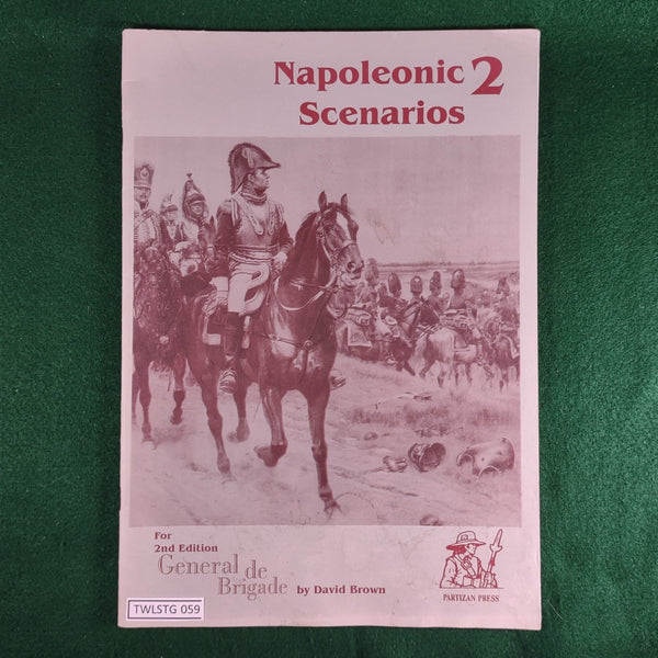 Napoleonic Scenarios 2 - General de Brigade - Partizan Press - 1st printing softcover
