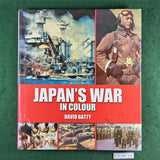 Japan's War in Colour - David Batty - Hardcover