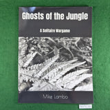 Ghosts of the Jungle: A Solitaire Wargame - Mike Lambo - Softcover