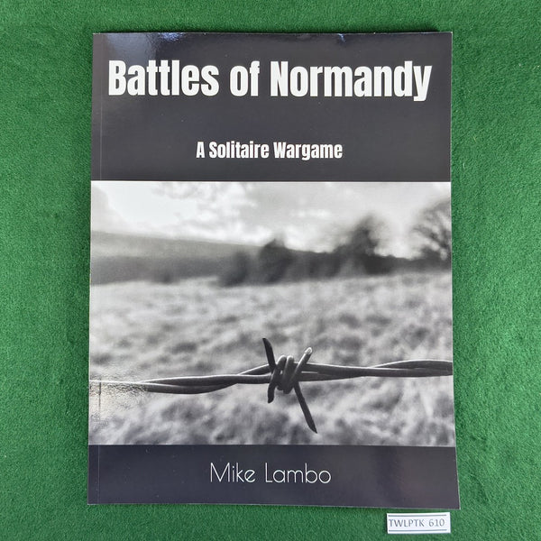 Battles of Normandy: A Solitaire Wargame - Mike Lambo - Softcover