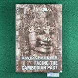 Facing the Cambodian Past - David Chandler - Softcover - In Shrinkwrap