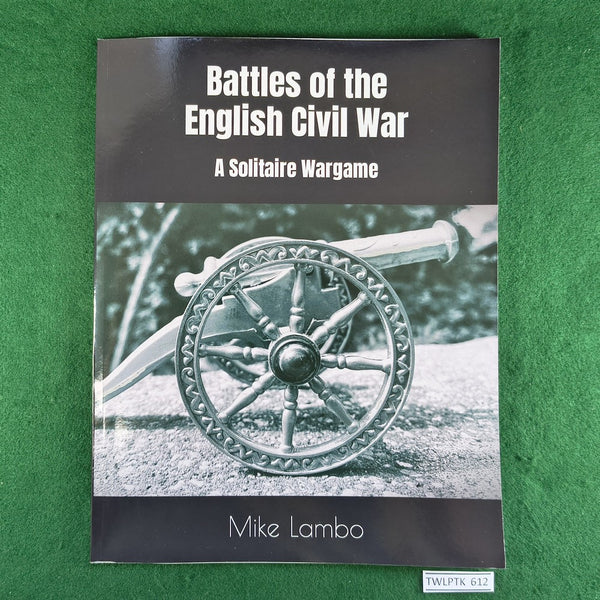 Battles of the English Civil War: A Solitaire Wargame - Mike Lambo - Softcover