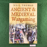 Ancient & Medieval Wargaming - Neil Thomas - Softcover