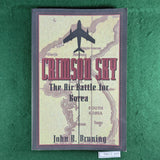 Crimson Sky: The Air Battle for Korea - John R. Bruning - Softcover