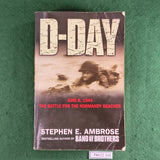 D-Day: The Battle for the Normandy Beaches - Stephen E. Ambrose - Softcover