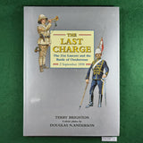 The Last Charge: The 21st Lancers and the Battle of Omdurman - Terry Brighton - Hardcover