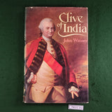 Clive of India - John Watney - Hardcover