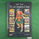 The Last Argument of Kings - Warlord Games Black Powder Supplement - Softcover