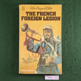 The French Foreign Legion - Erwan Bergot - Softcover