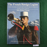 The French Foreign Legion - John Robert Young - Hardcover
