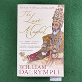 The Last Mughal - William Dalrymple - Softcover
