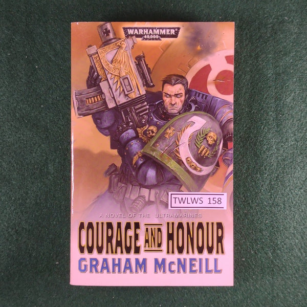 Courage and Honour - Graham McNeill - Warhammer 40,000 - Softcover - Good