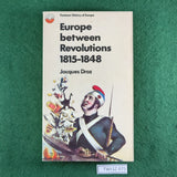 Europe Between Revolutions, 1815-1848 - Jacques Droz - Softcover