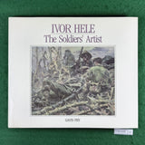 Ivor Hele: The Soldiers' Artist - Gavin Fry - Hardcover