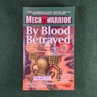 By Blood Betrayed - Blaine Lee Pardoe / Mel Odom - Battletech Mechwarrior - Softcover