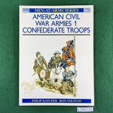 American Civil War Armies 1: Confederate Troops - Philip Katcher & Ron Volstad - Osprey MAA170 - Softcover