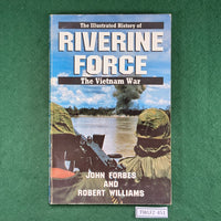 The Illustrated History of Riverine Force: The Vietnam War - Forbes / Williams - Softcover