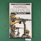 The Illustrated History of Personal Firepower: The Vietnam War - Edward C. Ezell - Softcover