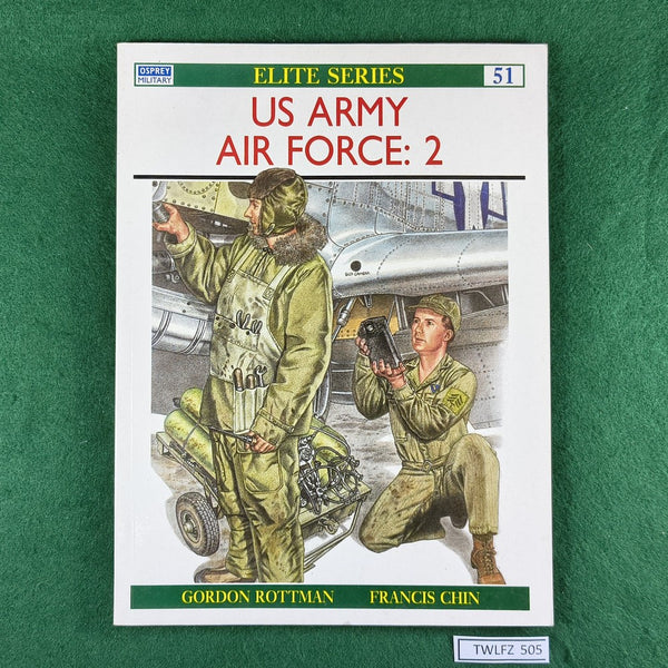 US Army Air Force (2) - Rottman & Chin - Osprey Elite 51 - Softcover
