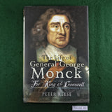 The Life of General George Monck - Peter Reese - Hardcover